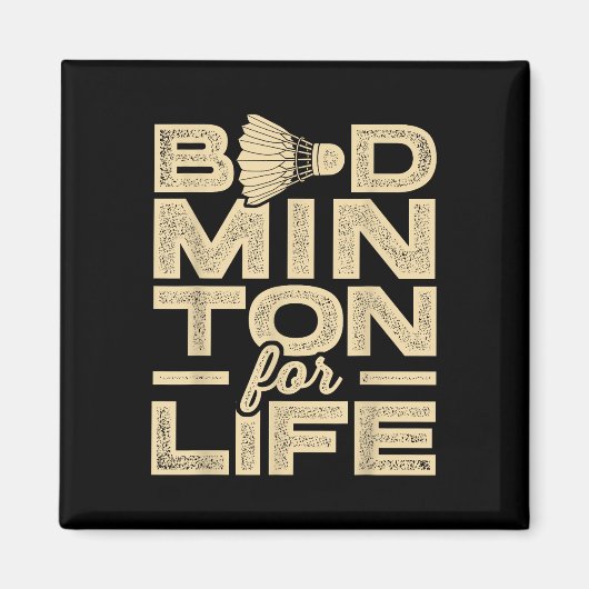 Badminton voor het leven Badminton Player Shuttle  Magneet (Voorkant)