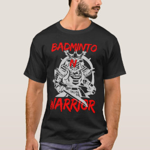 Badminton Warrior Racket Shuttle Sport Game T-shirt