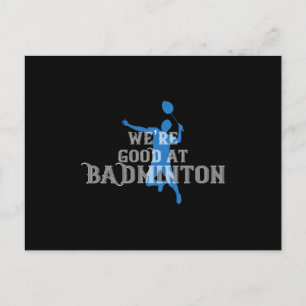 Badminton - We zijn goed in Badminton Briefkaart