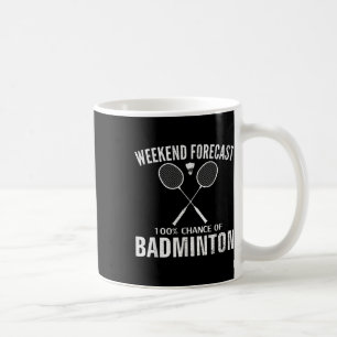 Badminton Weekend Voorspelling Grappige Badminton Koffiemok