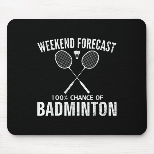 Badminton Weekend Voorspelling Grappige Badminton  Muismat (Voorkant)