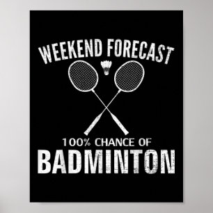 Badminton Weekend Voorspelling Grappige Badminton  Poster