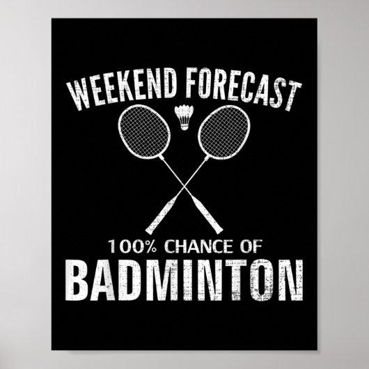 Badminton Weekend Voorspelling Grappige Badminton Poster (Voorkant)