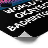 Badminton - World's Okayest Badminton Player - Ple Poster (Hoek)