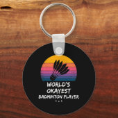 Badminton - World's Okayest Badminton Player - Ple Sleutelhanger (Voorkant)