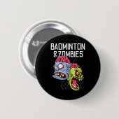 Badminton Zombies Grappig Sport Spel Racket Shuttl Ronde Button 5,7 Cm (Voorkant /achterkant)