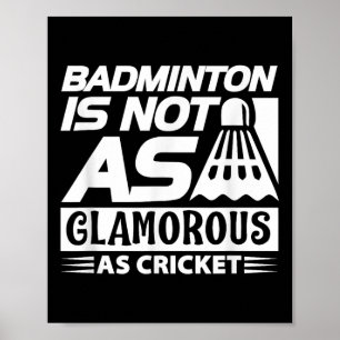 Badmintonliefhebber Grappig - Badminton Is Niet Zo Poster