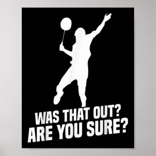 Badmintonspeler Je weet zeker Shuttle-speler Badmi Poster