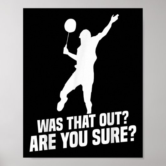 Badmintonspeler Je weet zeker Shuttle-speler Badmi Poster (Voorkant)