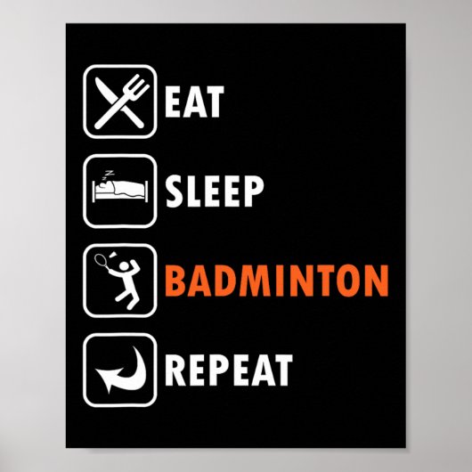 Badmintonspeler Racket Shuttle Atleet Eet Slaap Poster (Voorkant)