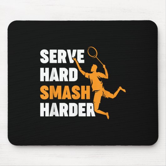 Badmintonspeler Shuttle Serveer Hard Smash Harder Muismat (Voorkant)