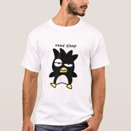 Badtz Maru heeft slaap nodig T-shirt