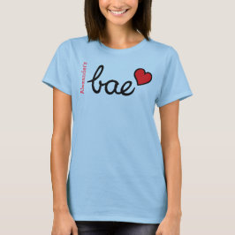 Bae baby text & red heart with boyfriend name t-shirt