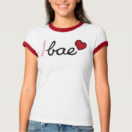 Bae baby text & red heart with boyfriend name t-shirt