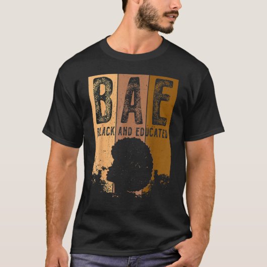 BAE Black And Educated Black History Queen Melanin T-shirt (Voorkant)