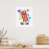 Bae-con Funny Bacon Pun Poster (Keuken)