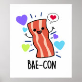 Bae-con Funny Bacon Pun Poster (Voorkant)