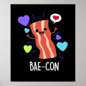 Bae-con Funny Bacon Pun Poster (Voorkant)