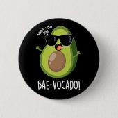 Bae-vocado Grappige Avocado Pun Donker BG Ronde Button 5,7 Cm (Voorkant)