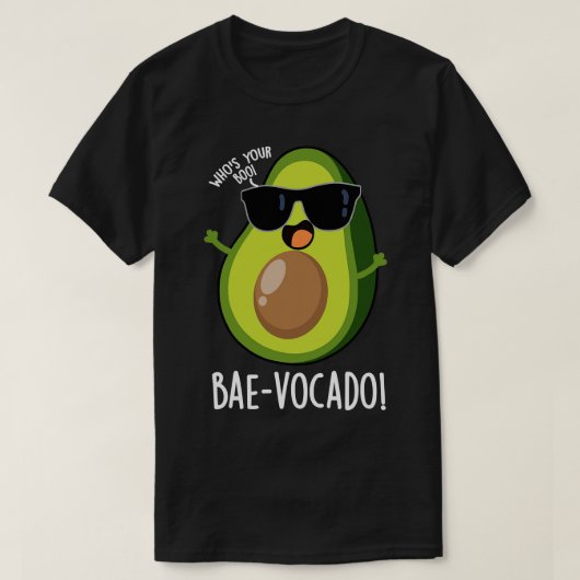Baevocado Funny Avocado Pun 1 T-shirt (Design voorkant)