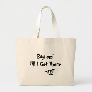 Bag em tot ik er      RT heb. Grote Tote Bag
