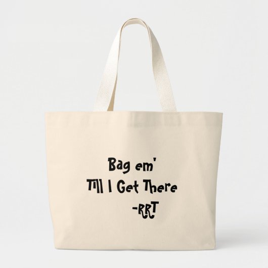 Bag em tot ik er      RT heb. Grote Tote Bag (Voorkant)