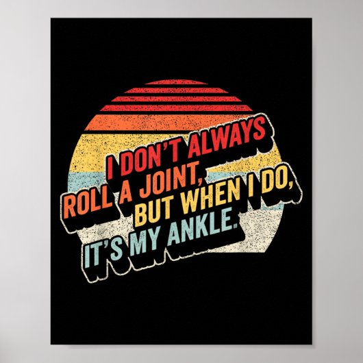 Bag Some Rays I Don't Always Roll A Joint, But Whe Poster (Voorkant)