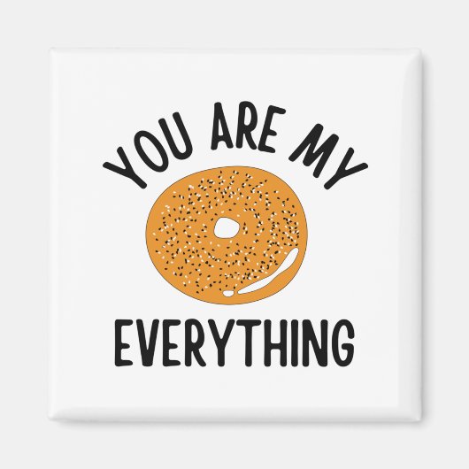 Bagel Jij Bent Mijn Alles Grappig Magneet (Voorkant)
