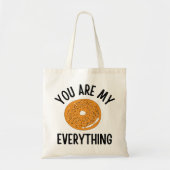Bagel, jij bent m'n grappige. tote bag