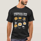 Bagel wat ik doe in m'n vrije tijd. t-shirt (Voorkant)