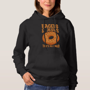 Bagels en Jezus dat is alles wat ik nodig heb voor Hoodie
