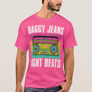 Baggy Jeans Tight Beats 90s Hip Hop T-shirt