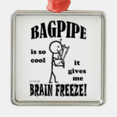 Bagpipe, Brain Freeze Metalen Ornament (Voorkant)