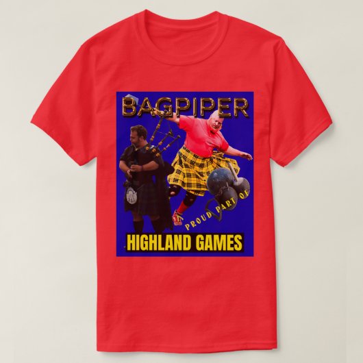 Bagpipers Proud Part of the Highland Games 5 T-shirt (Design voorkant)
