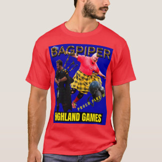 Bagpipers Proud Part of the Highland Games 5 T-shirt
