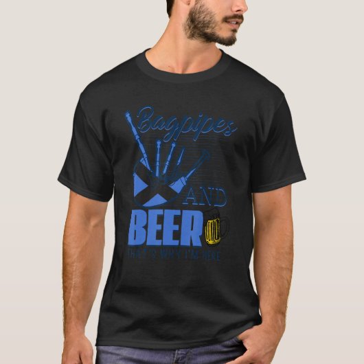 Bagpipes en Beer Thats waarom ik hier Schotse vlag T-shirt (Voorkant)