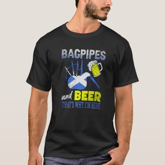 Bagpipes en Beer Thats waarom ik hier Schotse vlag T-shirt (Voorkant)