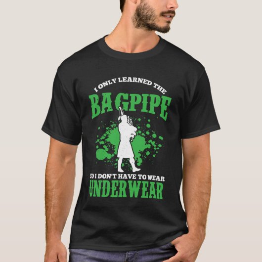 Bagpipes For Bagpiperist Bagpipe Player Bagpiping T-shirt (Voorkant)