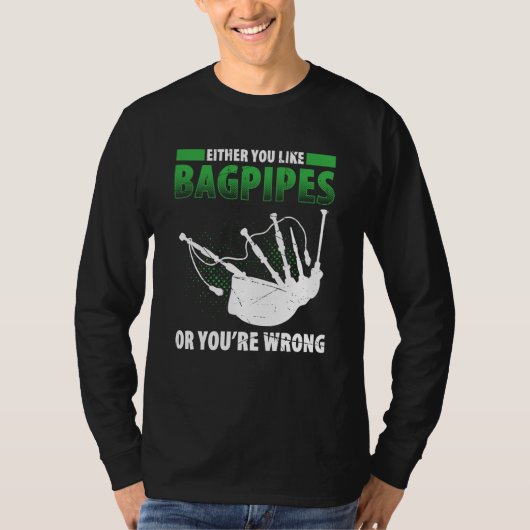 Bagpipes For Bagpiperist Bagpipe Player Bagpiping  T-shirt (Voorkant)
