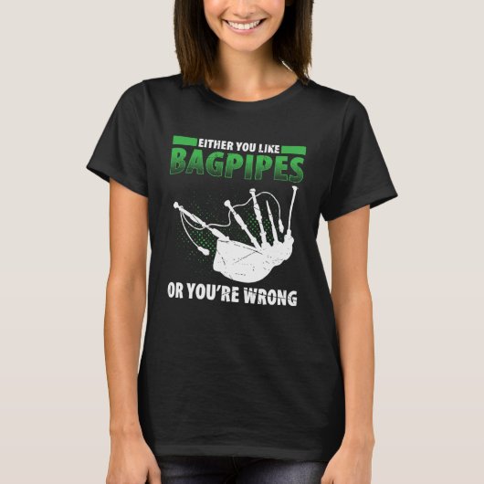 Bagpipes For Bagpiperist Bagpipe Player Bagpiping  T-shirt (Voorkant)