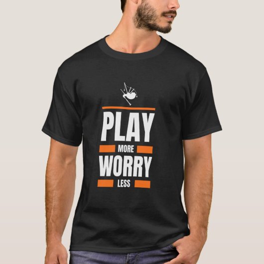 Bagpipes spelen meer zorgen minder grappige muziek t-shirt (Voorkant)