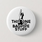 Bagpipes Stuff - Funny Bagpipes Music Ronde Button 5,7 Cm (Voorkant)