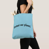 Bags - Protect our planet. Tote Bag (Dichtbij)