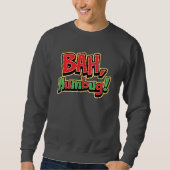 Bah Humbug Basic Sweatshirt (Voorkant)