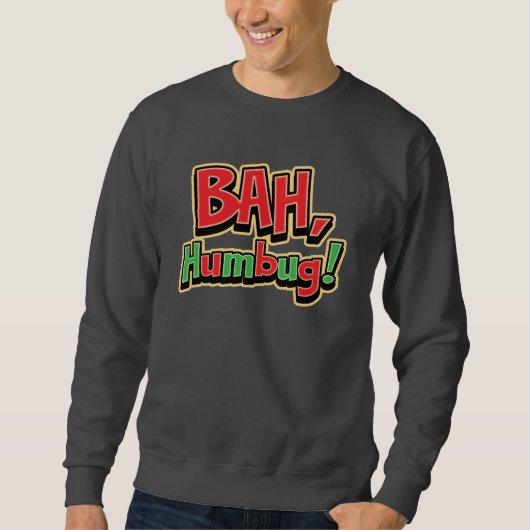 Bah Humbug Basic Sweatshirt (Voorkant)