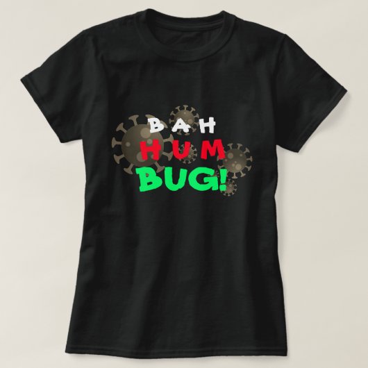  Bah Humbug! COVID-19 T-shirt (Design voorkant)
