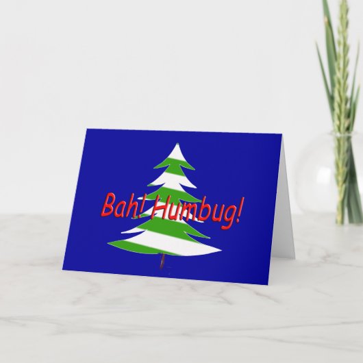 Bah! Humbug! Feestdagen Kaart (Voorkant)