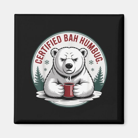 Bah Humbug Funny Christmas Lar Bear Sarcastic Holi Magneet (Voorkant)