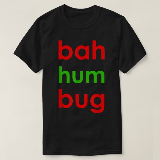 Bah Humbug Funny Kerstfeestdag Grouch Gift T-shirt (Design voorkant)
