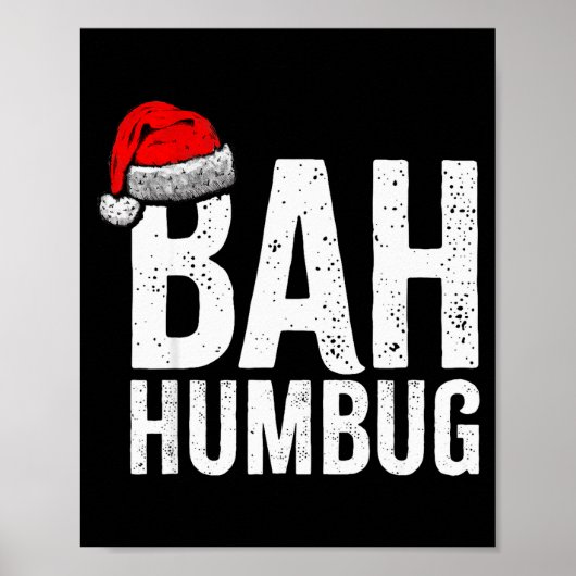 Bah Humbug. Funny Sarcastic Anti Christmas Holiday Poster (Voorkant)